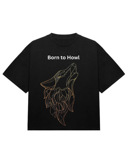 Born to howl Oversized T-Shirt